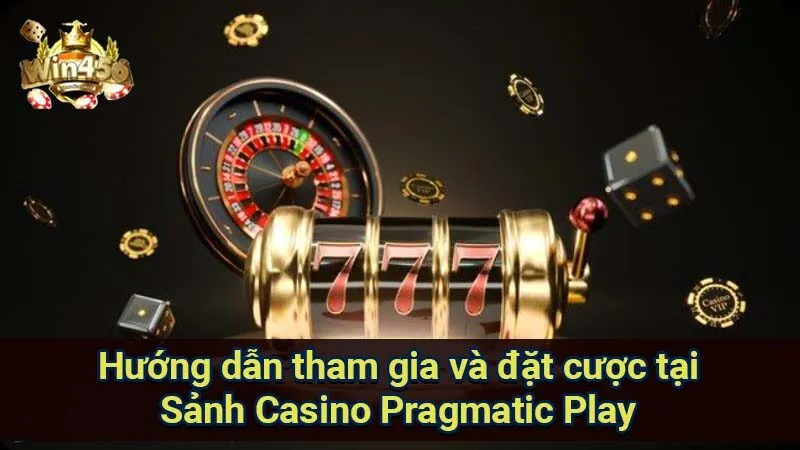 Sảnh Casino Pragmatic Play: Trải nghiệm đỉnh cao 6 huong-dan-tham-gia-va-dat-cuoc-tai-sanh-casino-pragmatic-play