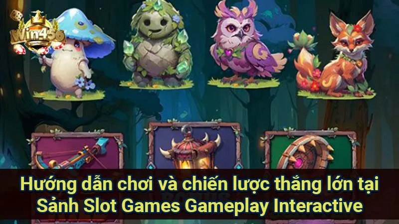 Sảnh Slot Games Gameplay Interactive: Hệ thống thưởng 6 huong-dan-choi-va-chien-luoc-thang-lon-tai-sanh-slot-games-gameplay-interactive